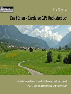 cover image of Das Füssen--Gardasee GPS RadReiseBuch